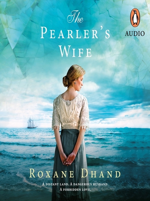 Title details for The Pearler's Wife by Roxane Dhand - Available